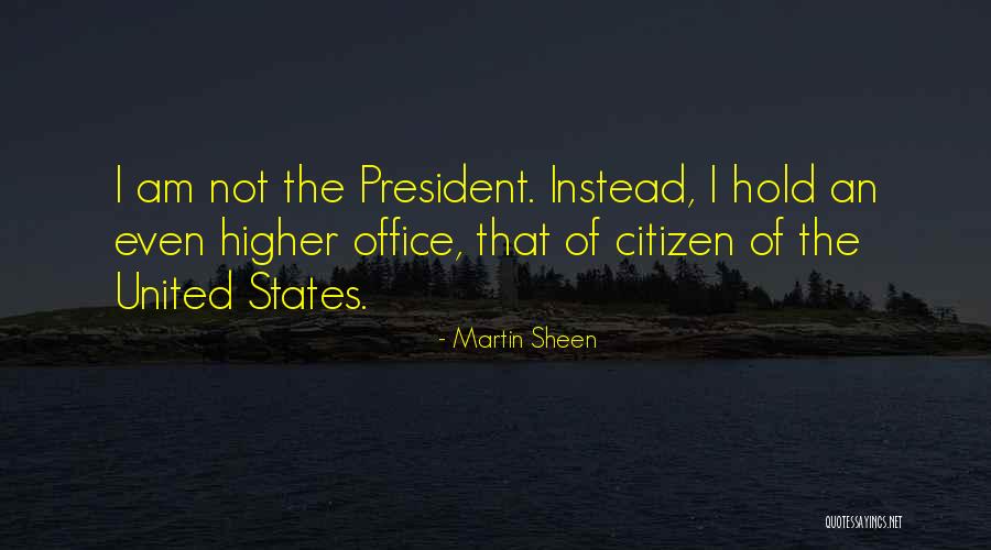 Sanadora Clash Quotes By Martin Sheen Sanadora Clash Quotes By Martin Sheen