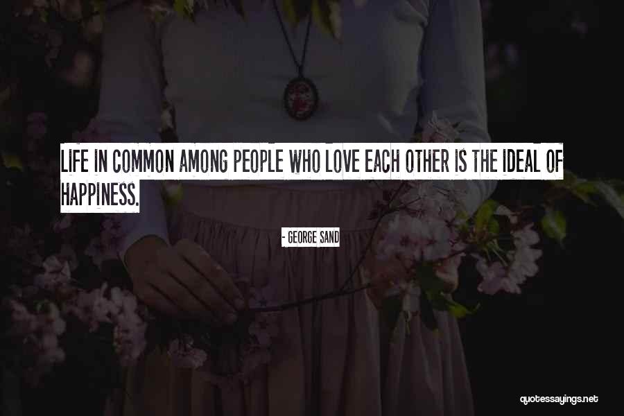 Sanae Ishida Quotes By George Sand Sanae Ishida Quotes By George Sand