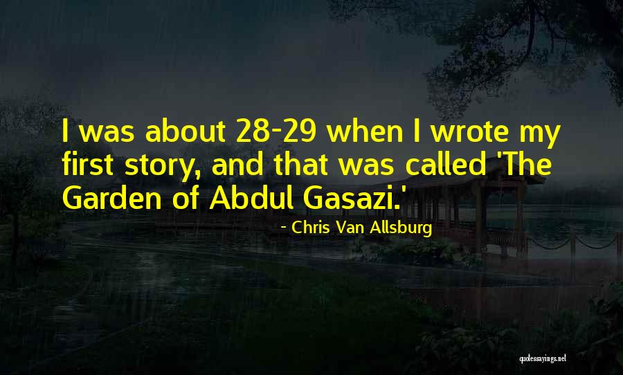Sanal Adir Quotes By Chris Van Allsburg Sanal Adir Quotes By Chris Van Allsburg