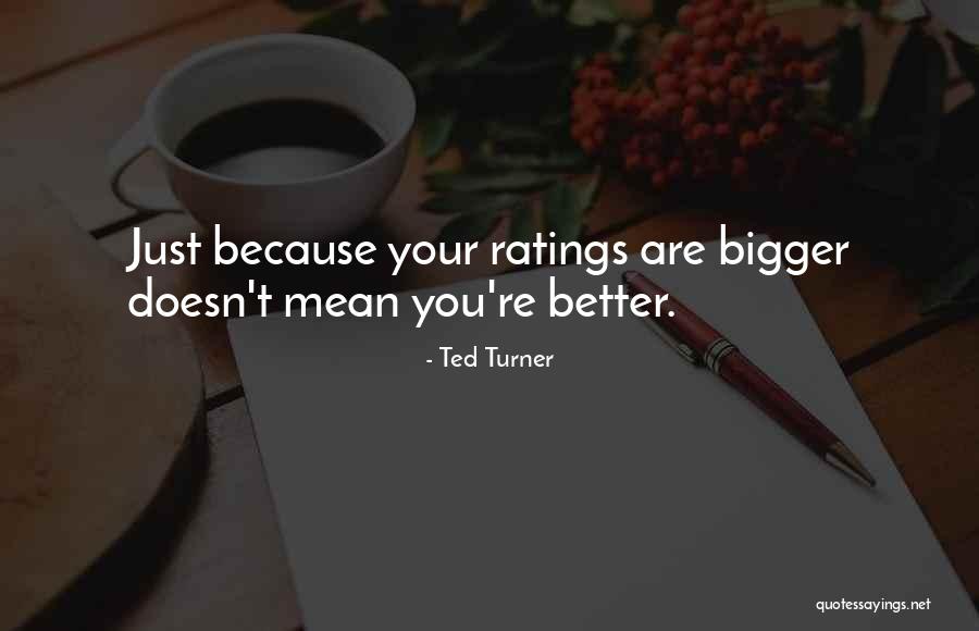 Sanamente De Caracol Quotes By Ted Turner Sanamente De Caracol Quotes By Ted Turner