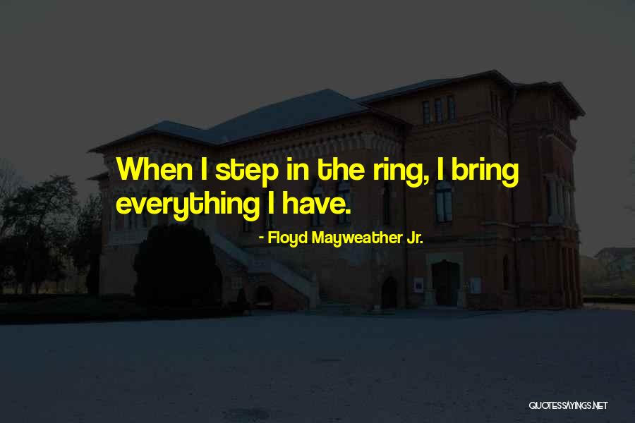 Sanareva Quotes By Floyd Mayweather Jr. Sanareva Quotes By Floyd Mayweather Jr.