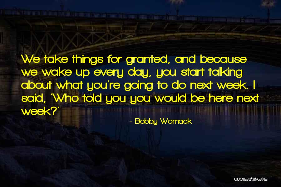Sanaria Quotes By Bobby Womack Sanaria Quotes By Bobby Womack