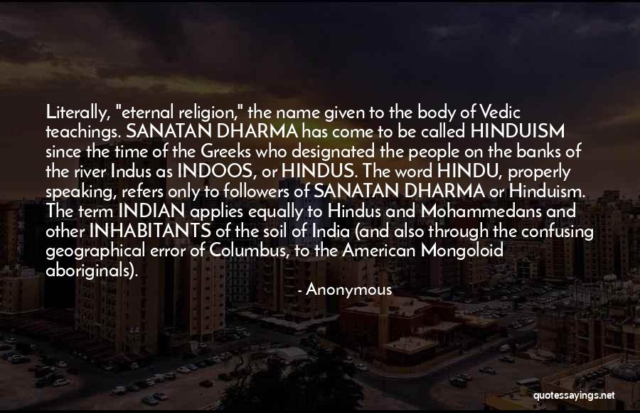 Sanatan Dharma Quotes By Anonymous