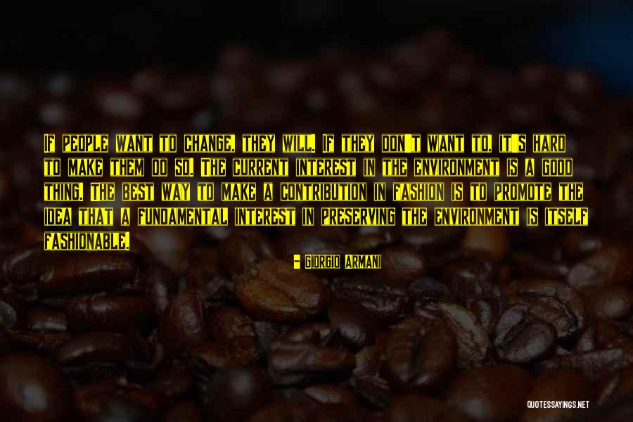 Sanatatea Mentala Quotes By Giorgio Armani Sanatatea Mentala Quotes By Giorgio Armani
