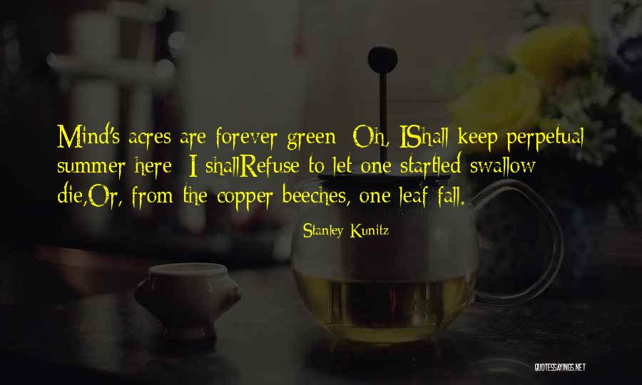 Sanatatea Mentala Quotes By Stanley Kunitz Sanatatea Mentala Quotes By Stanley Kunitz