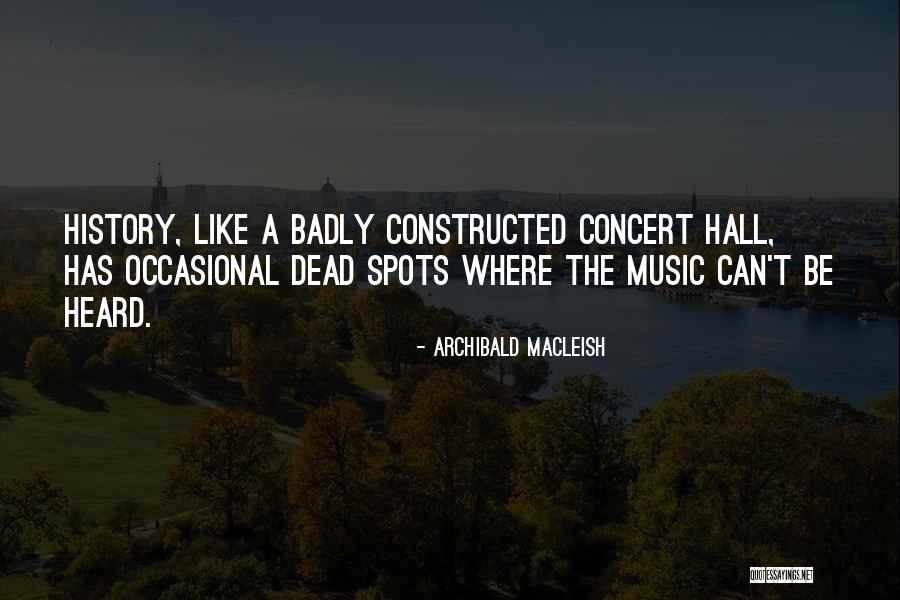 Sanative Band Quotes By Archibald MacLeish Sanative Band Quotes By Archibald MacLeish