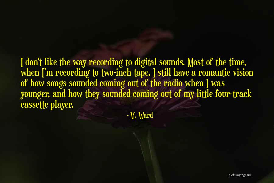 Sanatm Bel Quotes By M. Ward Sanatm Bel Quotes By M. Ward