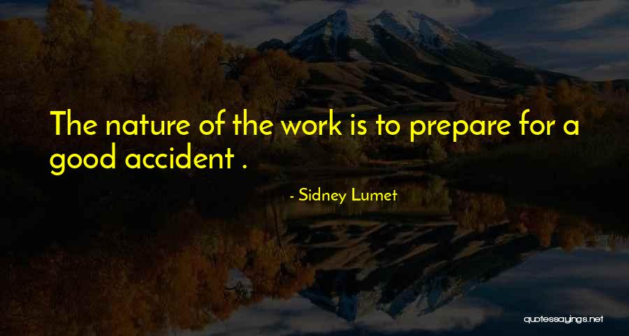 Sanatm Zigi Quotes By Sidney Lumet Sanatm Zigi Quotes By Sidney Lumet
