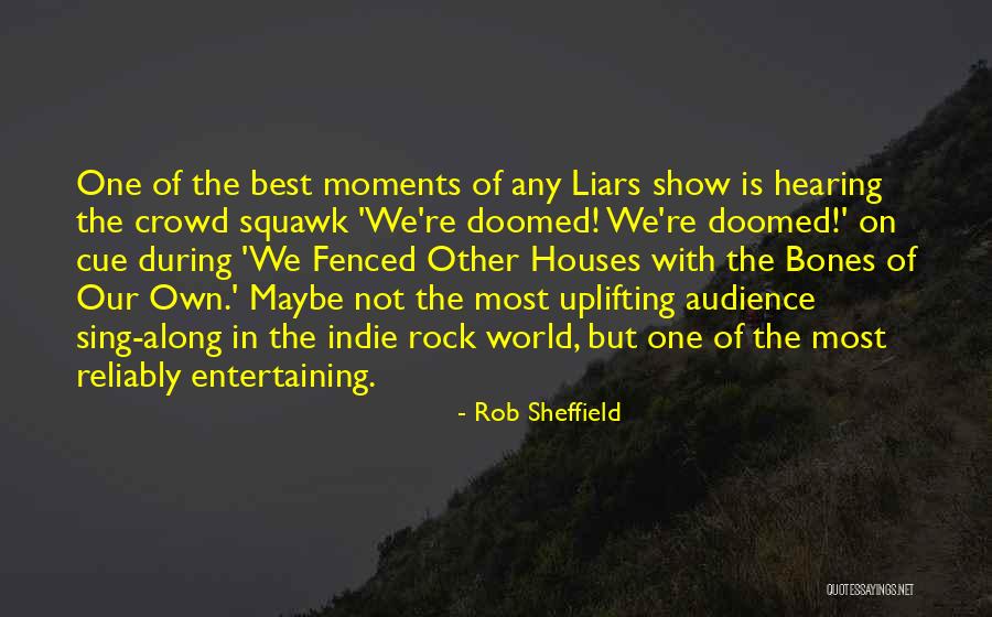 Sanatorium Film Quotes By Rob Sheffield Sanatorium Film Quotes By Rob Sheffield