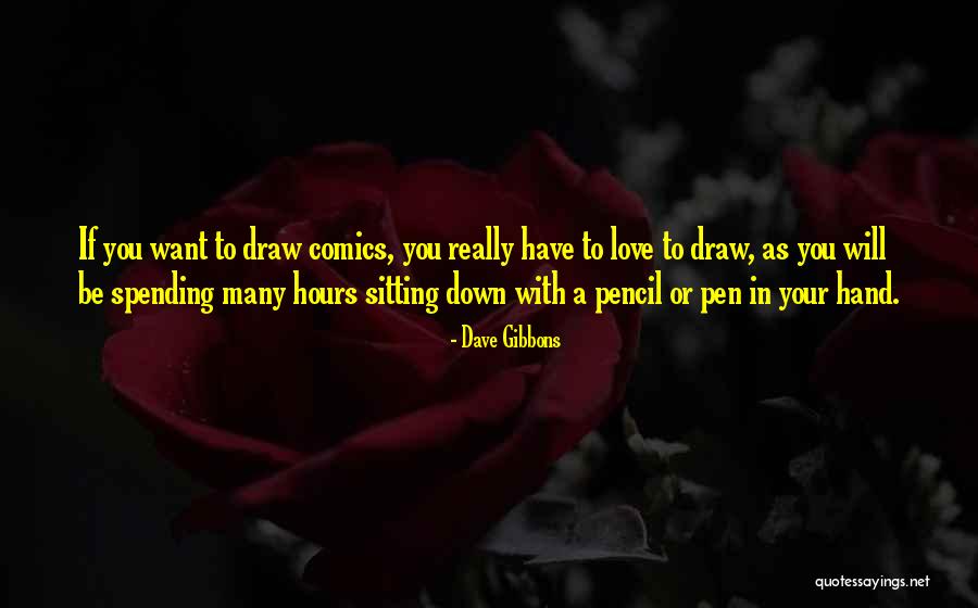 Sanatsever Quotes By Dave Gibbons Sanatsever Quotes By Dave Gibbons