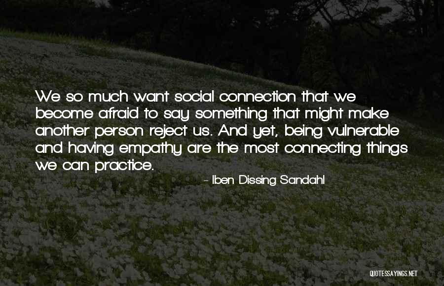 Sanaz Zaimi Quotes By Iben Dissing Sandahl Sanaz Zaimi Quotes By Iben Dissing Sandahl