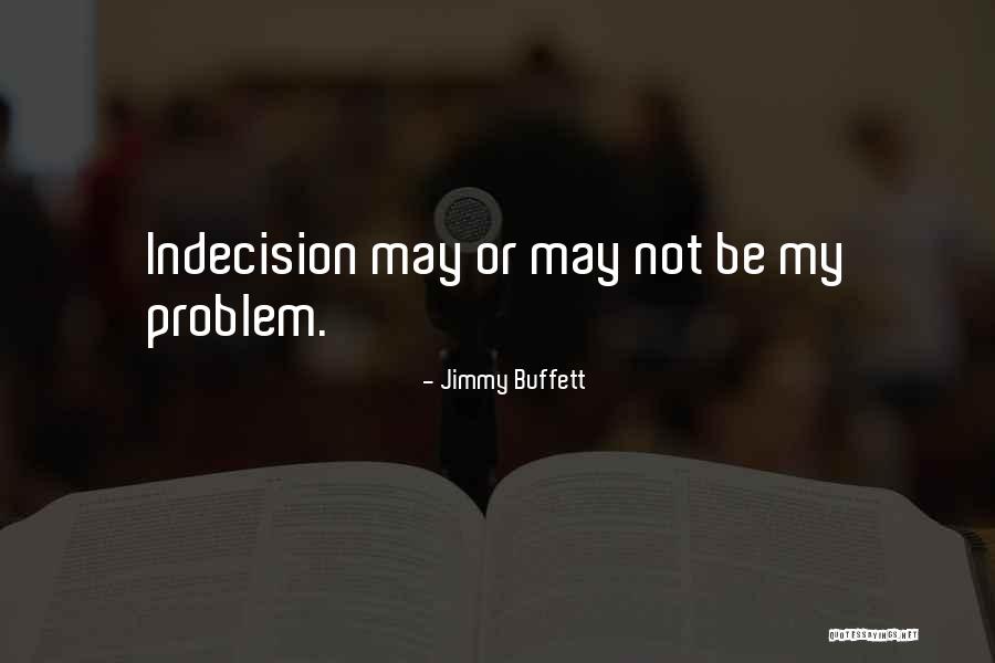 Sanaz Zaimi Quotes By Jimmy Buffett Sanaz Zaimi Quotes By Jimmy Buffett