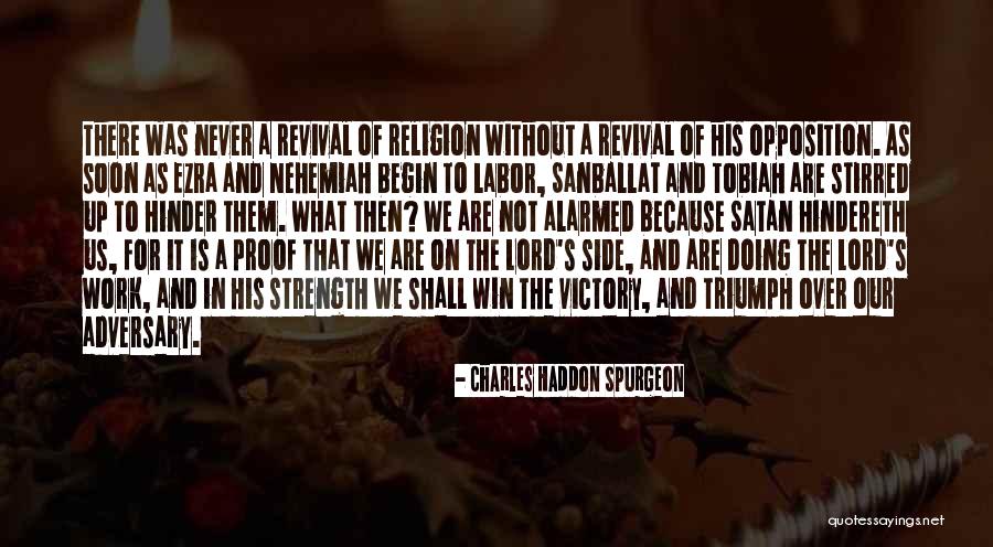 Sanballat Tobiah Quotes By Charles Haddon Spurgeon Sanballat Tobiah Quotes By Charles Haddon Spurgeon