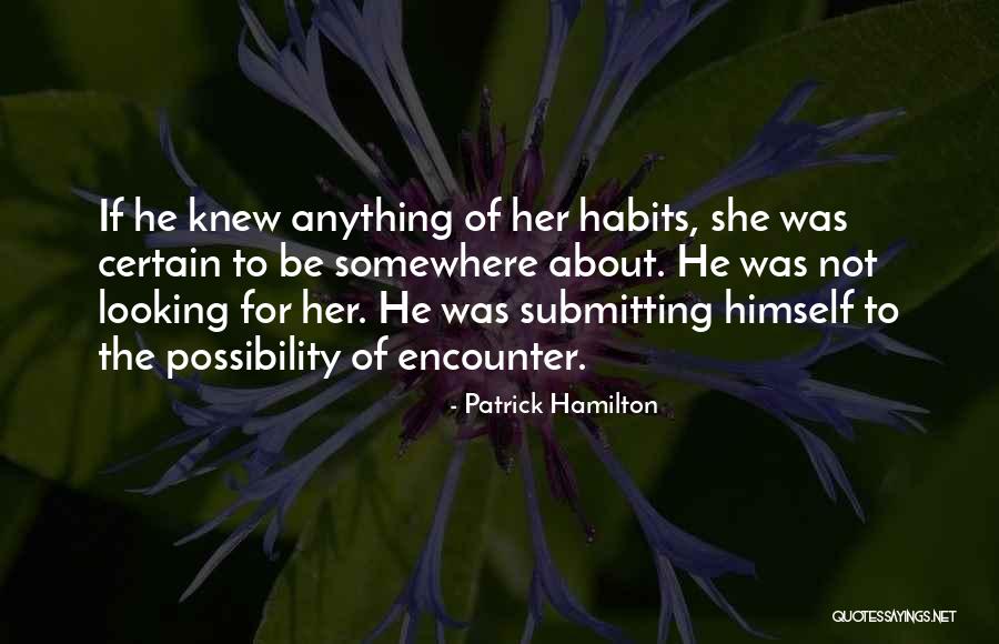 Sanbona Quotes By Patrick Hamilton Sanbona Quotes By Patrick Hamilton