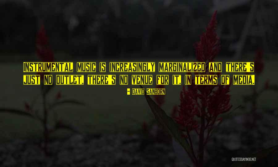 Sanborn Quotes By David Sanborn Sanborn Quotes By David Sanborn