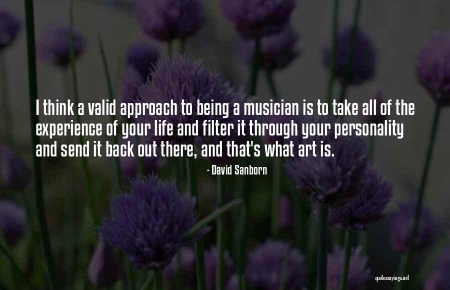 Sanborn Quotes By David Sanborn Sanborn Quotes By David Sanborn