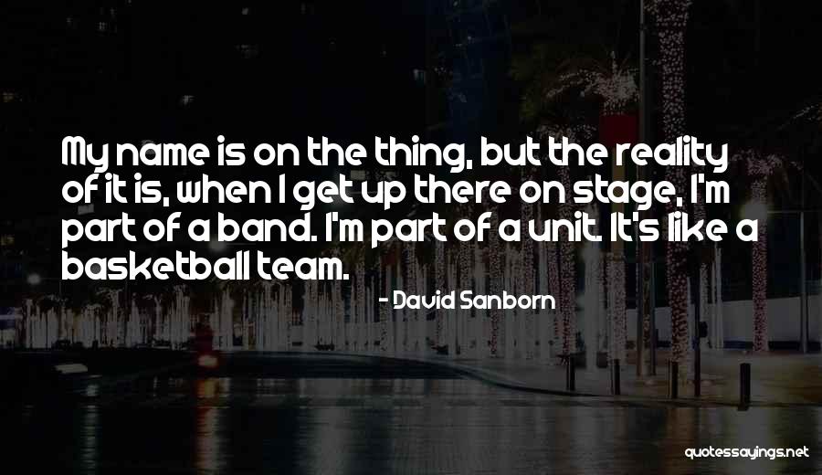 Sanborn Quotes By David Sanborn Sanborn Quotes By David Sanborn