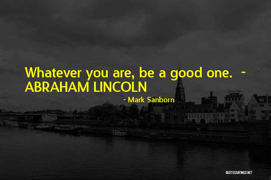 Sanborn Quotes By Mark Sanborn