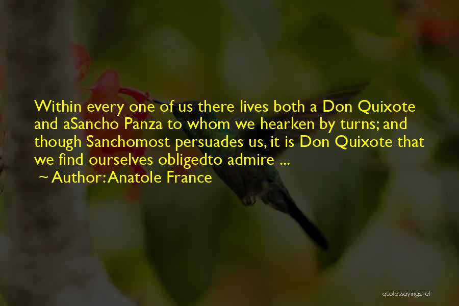 Sancho Panza Quotes By Anatole France