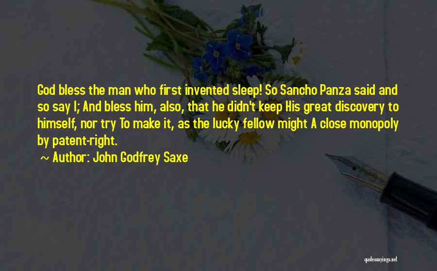 Sancho Panza Quotes By John Godfrey Saxe