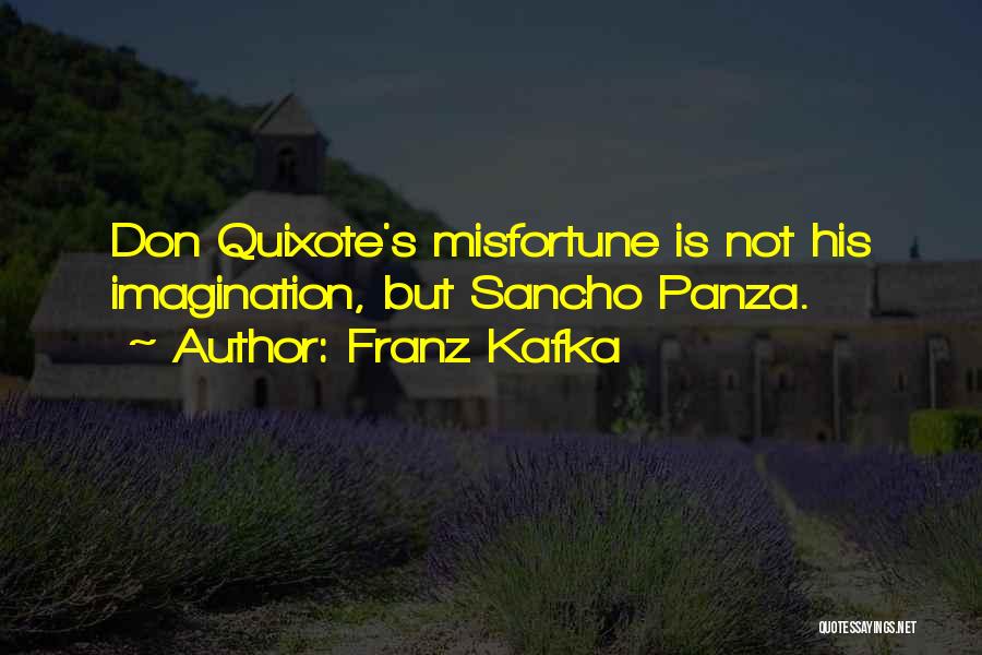 Sancho Quotes By Franz Kafka