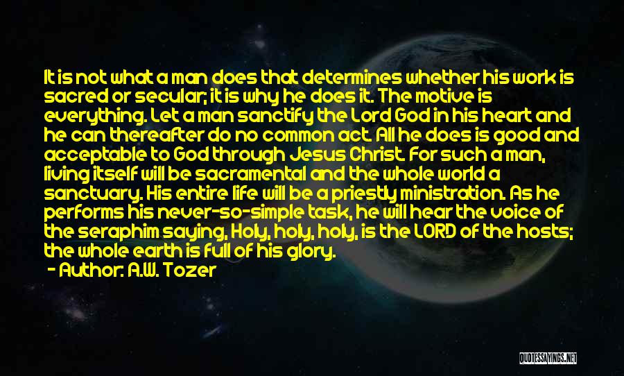 Sanctify Quotes By A.W. Tozer