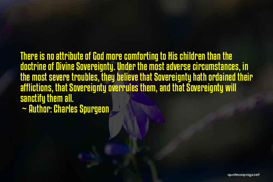 Sanctify Quotes By Charles Spurgeon