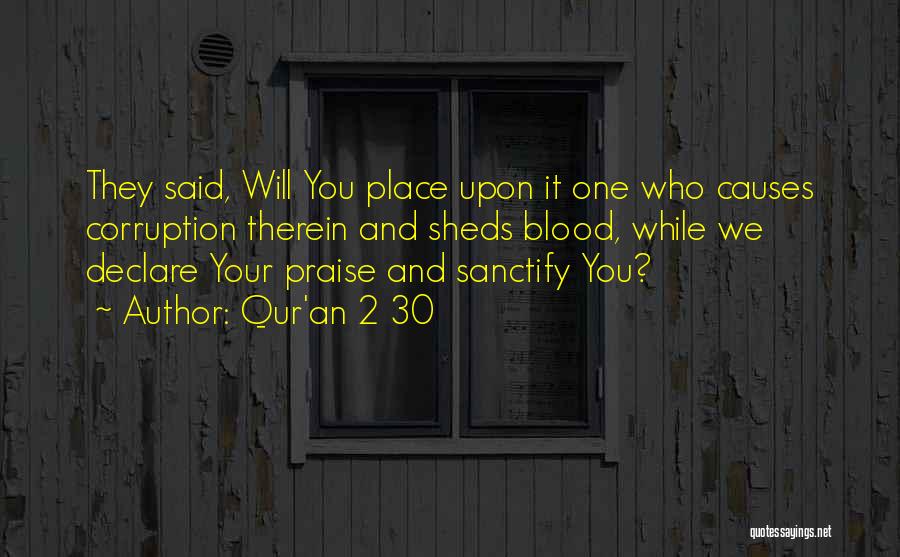 Sanctify Quotes By Qur'an 2 30