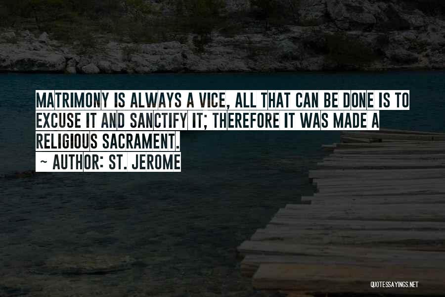 Sanctify Quotes By St. Jerome