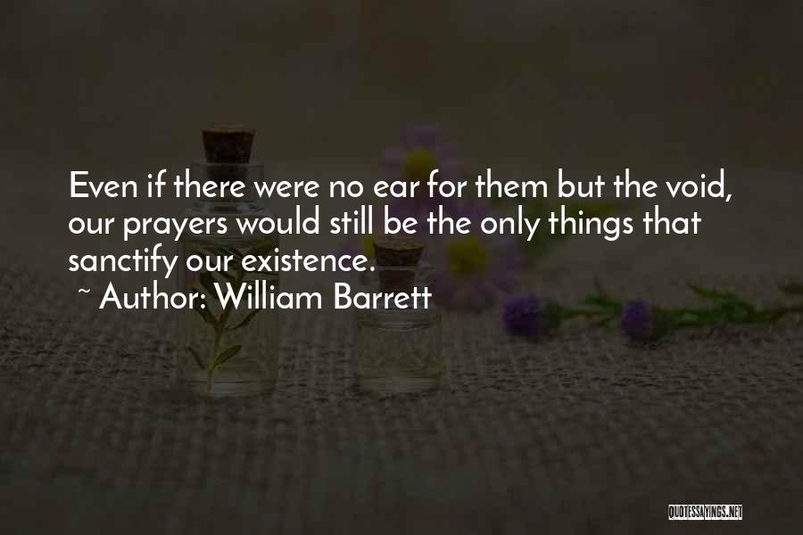Sanctify Quotes By William Barrett