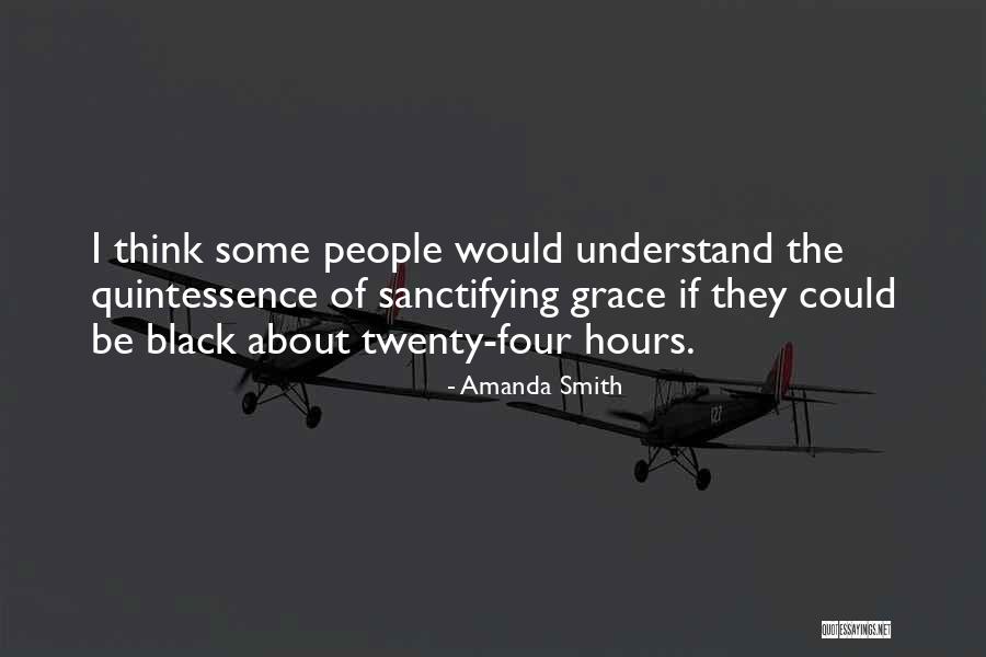 Sanctifying Grace Quotes By Amanda Smith