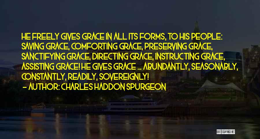 Sanctifying Grace Quotes By Charles Haddon Spurgeon