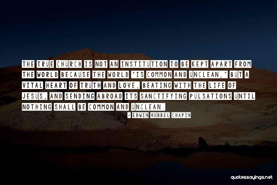 Sanctifying Life Quotes By Edwin Hubbel Chapin Sanctifying Life Quotes By Edwin Hubbel Chapin