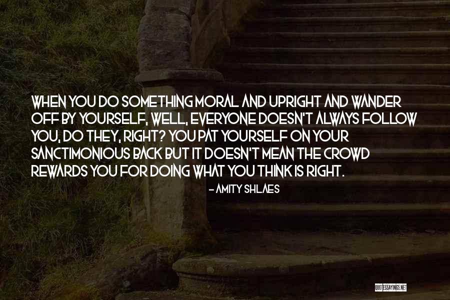 Sanctimonious Quotes By Amity Shlaes