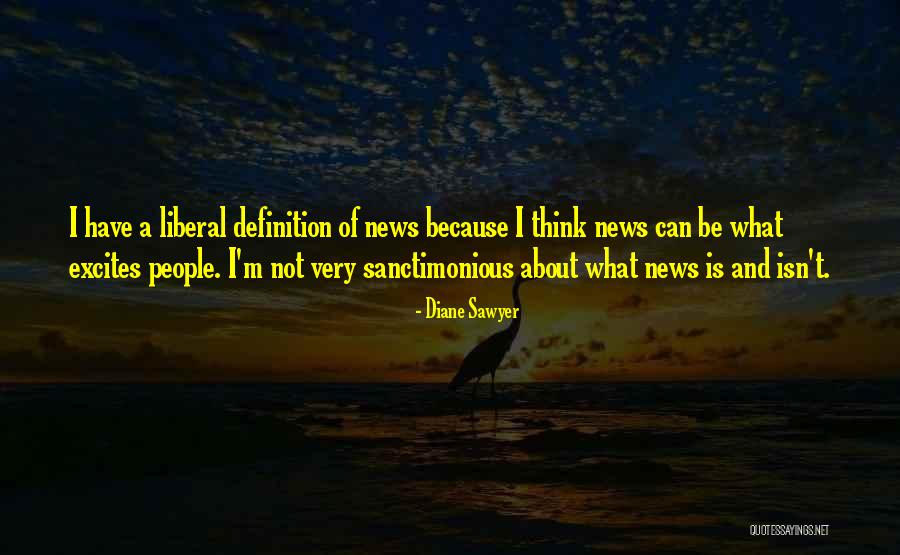 Sanctimonious Quotes By Diane Sawyer