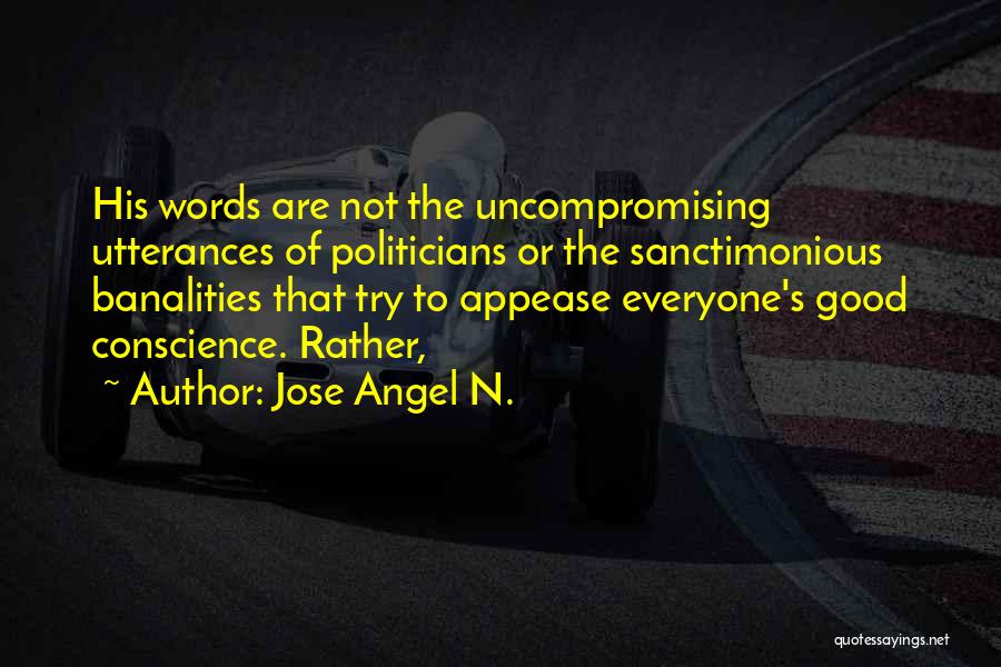Sanctimonious Quotes By Jose Angel N.
