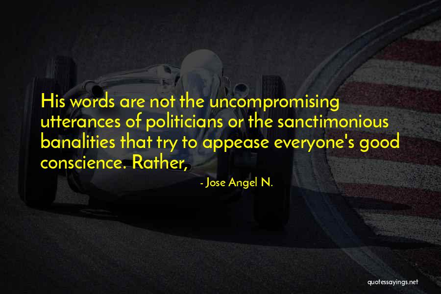 Sanctimonious Quotes By Jose Angel N.