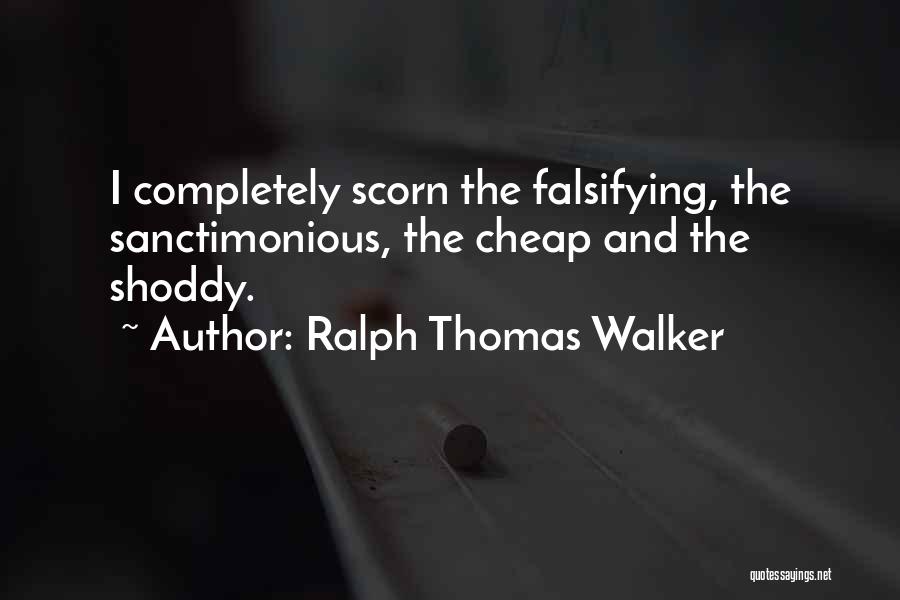 Sanctimonious Quotes By Ralph Thomas Walker