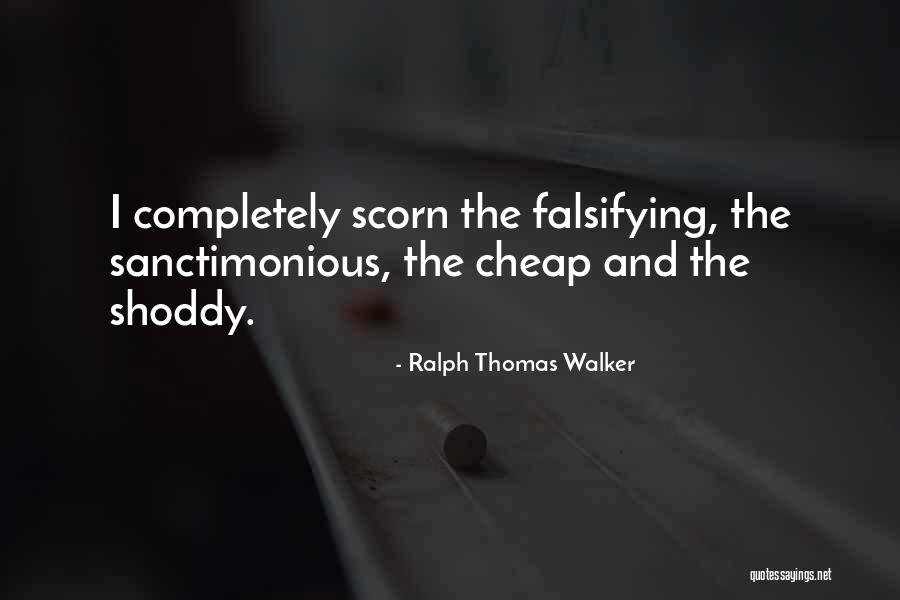 Sanctimonious Quotes By Ralph Thomas Walker