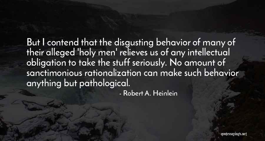 Sanctimonious Quotes By Robert A. Heinlein