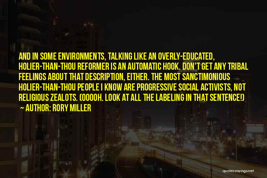 Sanctimonious Quotes By Rory Miller