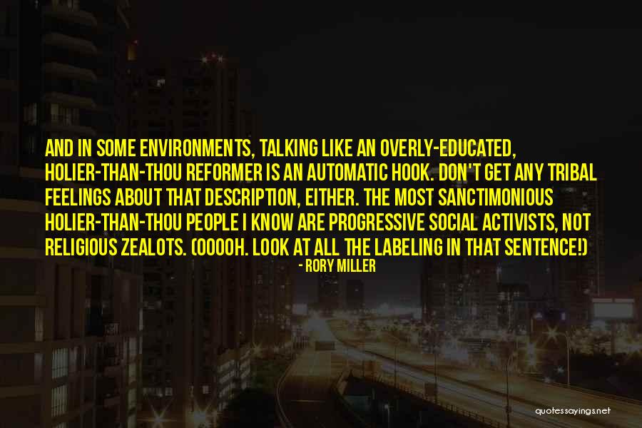 Sanctimonious Quotes By Rory Miller