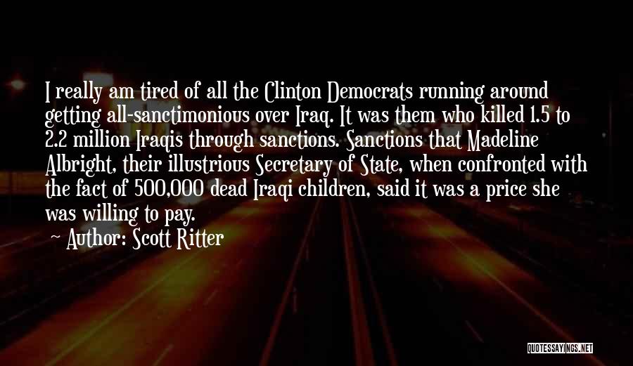 Sanctimonious Quotes By Scott Ritter