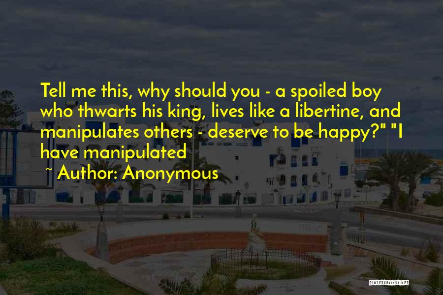 Sanctimoniousness Quotes By Anonymous