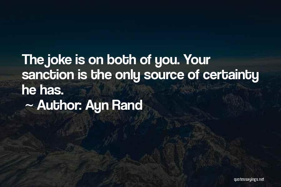 Sanction Quotes By Ayn Rand