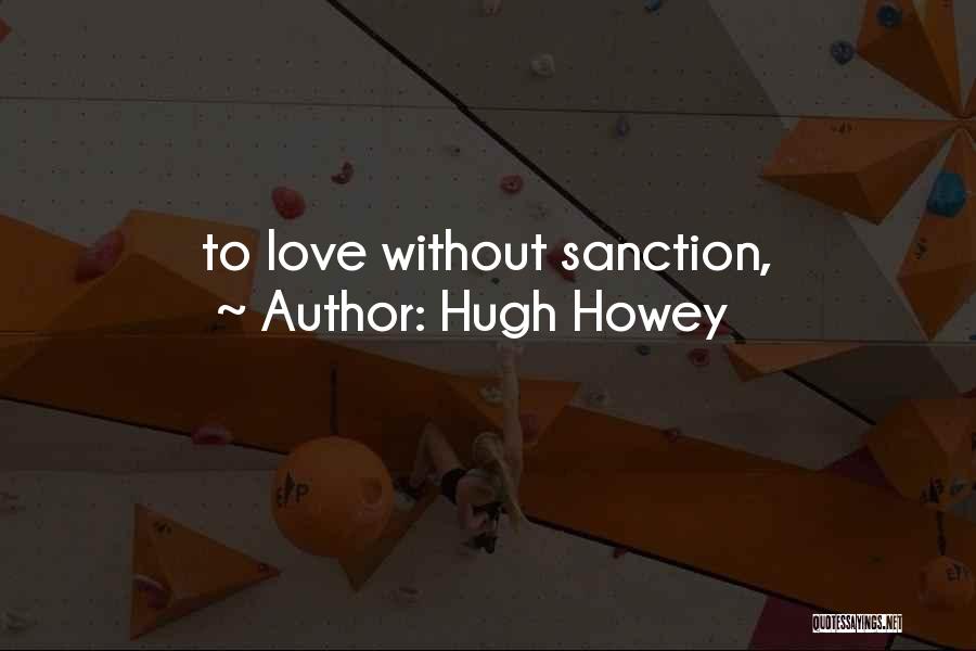 Sanction Quotes By Hugh Howey