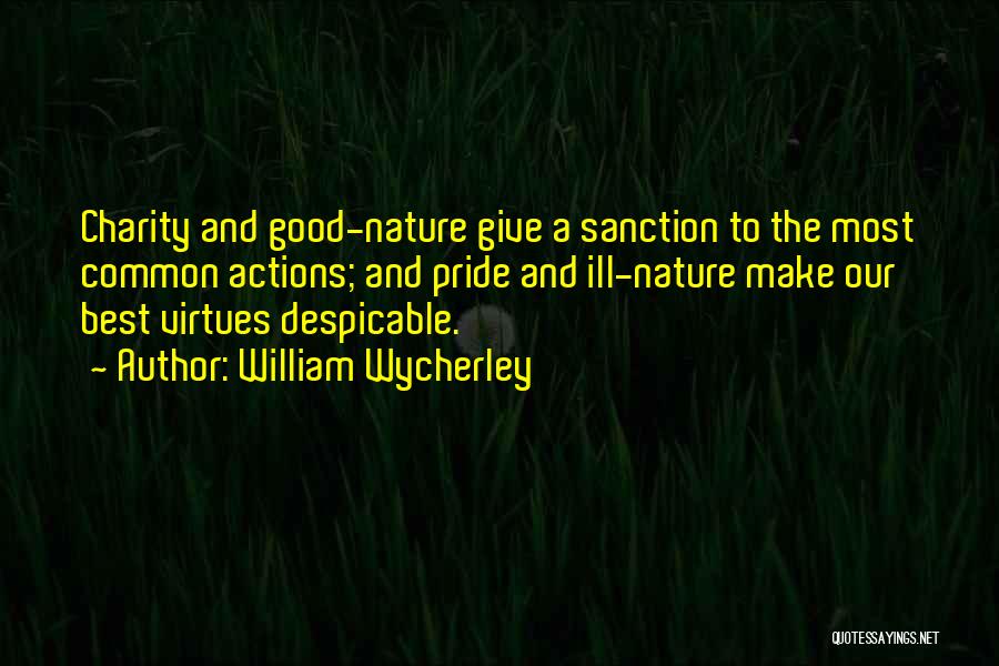 Sanction Quotes By William Wycherley
