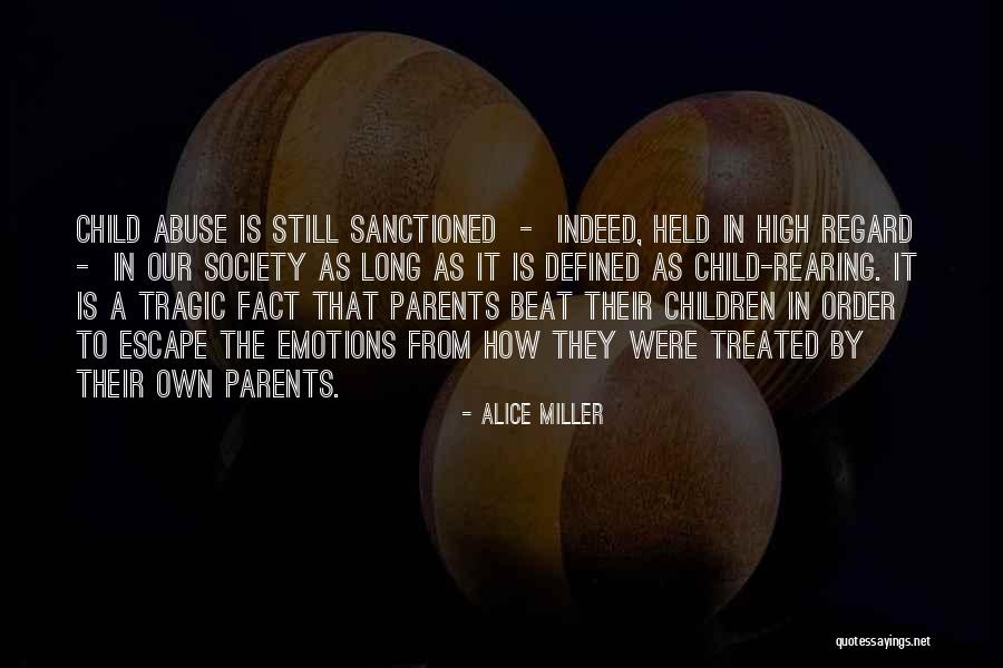 Sanctioned Quotes By Alice Miller Sanctioned Quotes By Alice Miller