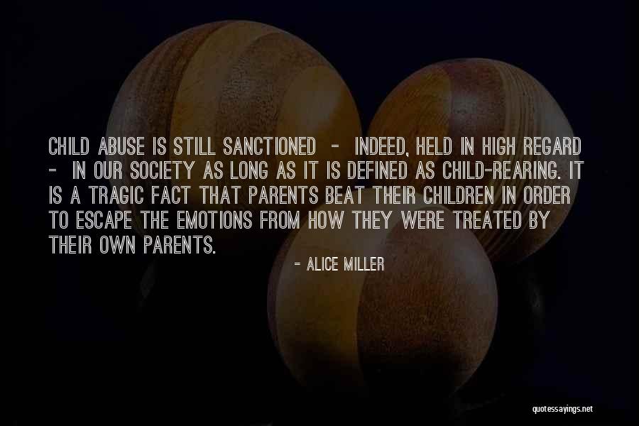 Sanctioned Quotes By Alice Miller