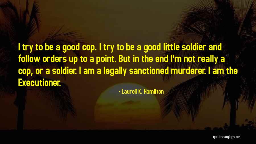 Sanctioned Quotes By Laurell K. Hamilton